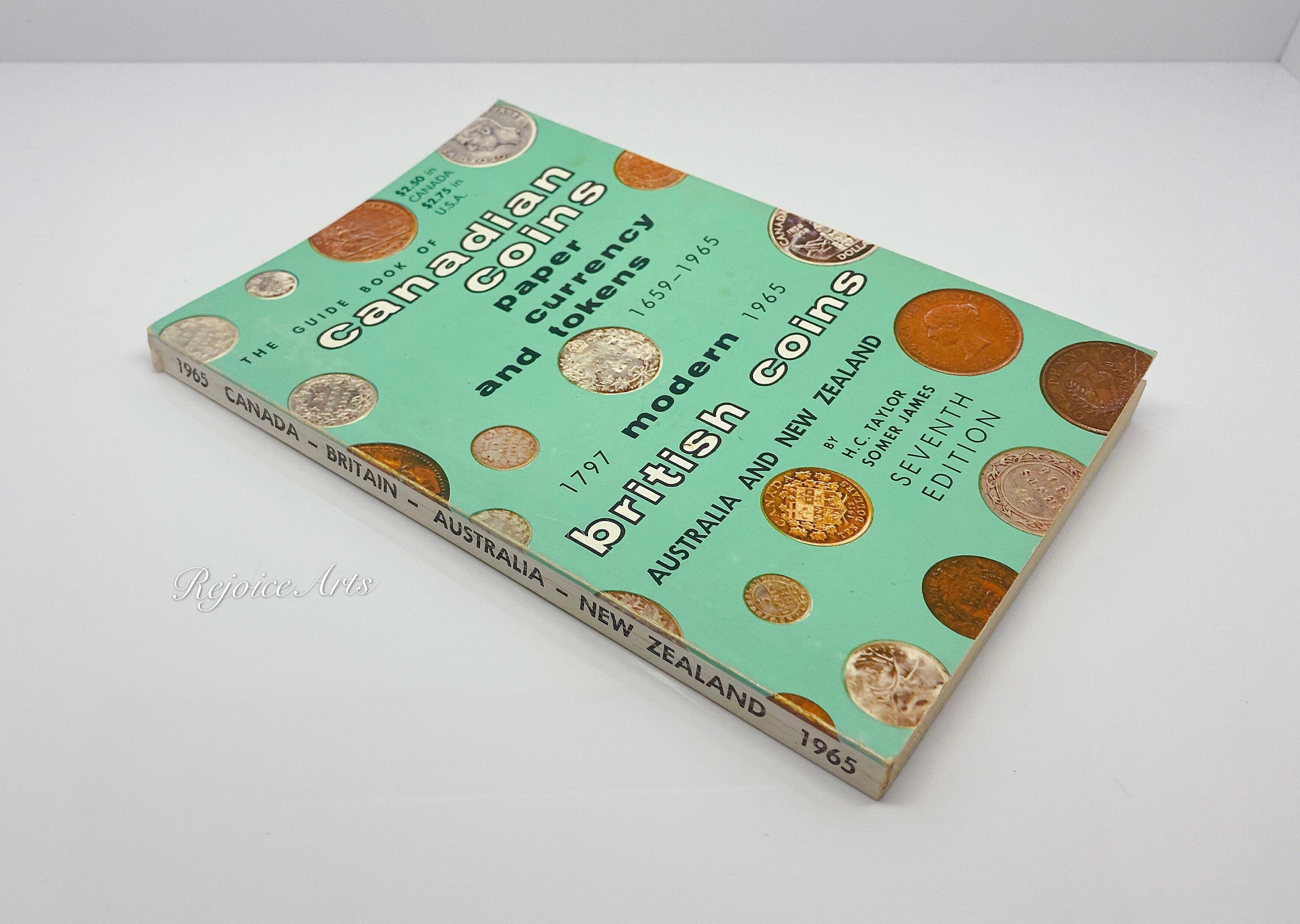 The Guide Book of Canadian Coins Paper Currency and Tokens 1659-1965, Modern British Coins 1797-1965, Australia and New Zealand