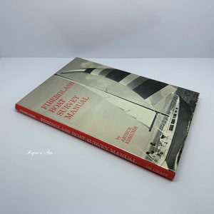 Fiberglass Boat Survey Manual by Arthur Edmunds Hardcover 1979