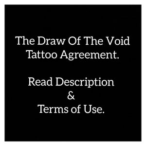 Tattoo Ticket  - The Draw Of The Void [READ DESCRIPTION]