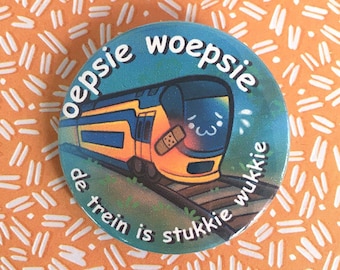 Oepsie Woepsie Broken Train - Button Badges 45mm