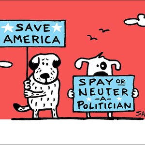 Neuter Politicians funny dog cartoons greeting cards mugs tee shirts mouse pads pets animals spay politiics