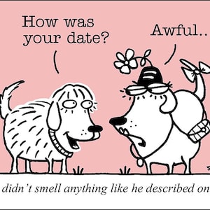 Blind Date funny dog cartoons greeting cards mugs tee shirts mouse pads pets animals online dating relationships