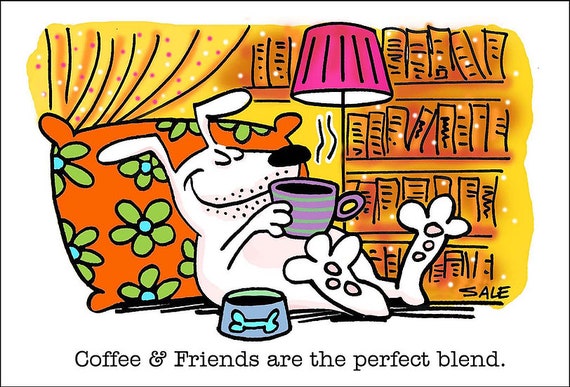 Coffee & Friends Funny Dog Cartoons Greeting Cards Mugs Tee - Etsy