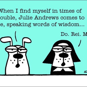 Julie Andrews funny dog cartoons greeting cards mugs tee shirts mouse pads pets animals musicals sound of music