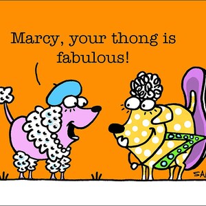 Thong funny dog cartoons greeting cards mugs tee shirts mouse pads pets animals lingerie underwear women