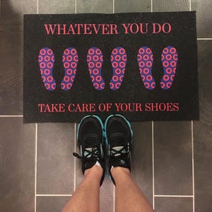 Phish Inspired Cavern Mat Whatever You Do Take Care of Your Shoes image 1