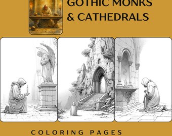 May include: Digital coloring pages featuring Gothic monks and cathedrals. The image includes illustrations of monks praying, a statue of an angel, and architectural details of Gothic cathedrals. The text on the image reads "Gothic Monks & Cathedrals" and "Coloring Pages Printable PDF+PNG."