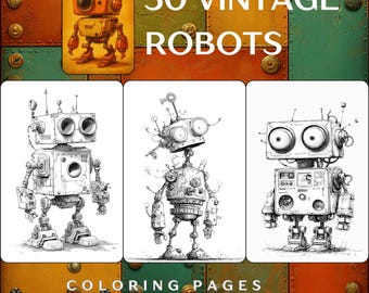 Vintage Robots 30 Coloring Pages | Retro Futuristic Robots for Adults | Printable PDF + PNG