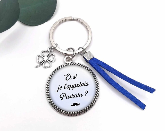 Godfather cabochon key ring "what if I called you godfather?", godfather gift, child's first name, future godfather, godfather request, personalized