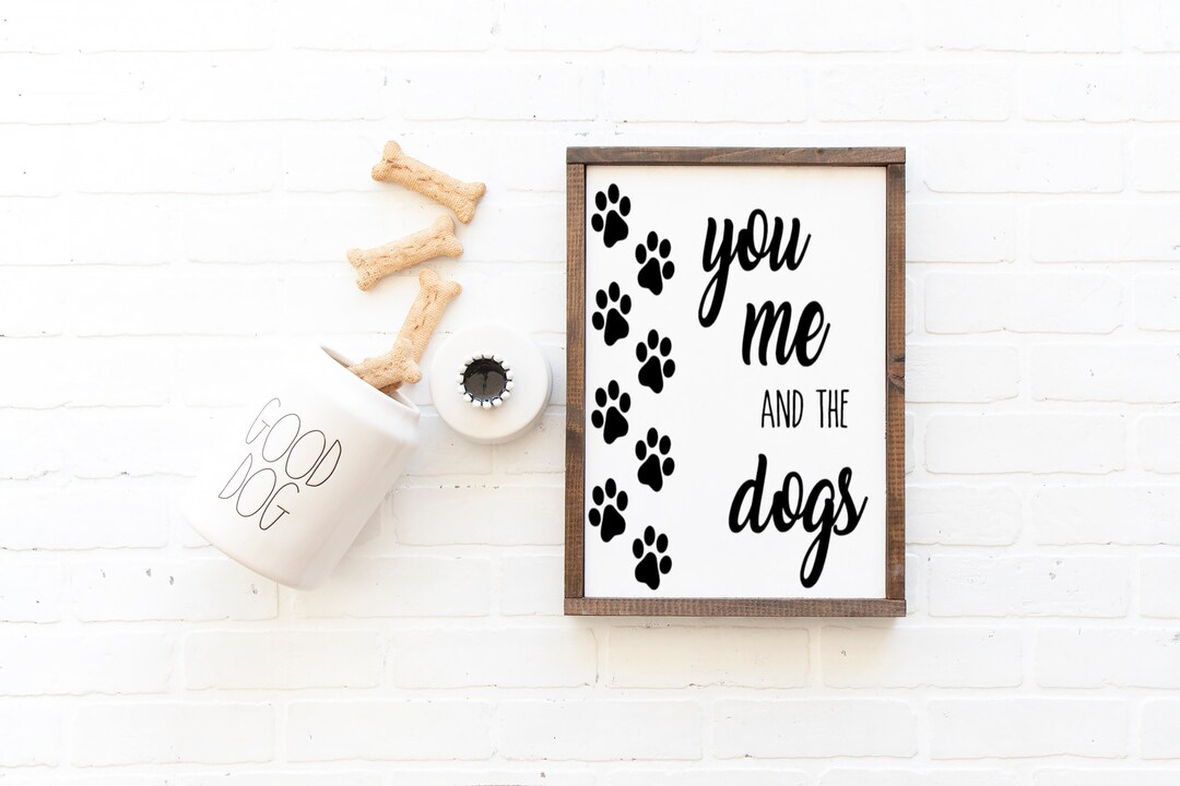 You, Me and the Dogs Front Door Sign Dog Sign Family Dog Sign Porch