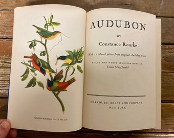 Vintage Audubon Book…1936. Constance Rourke. Biography. Audubon Prints. Colored Audubon Plates. Birds. Illustrated. Ornithology. Collectible