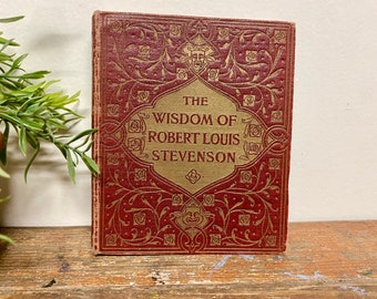 The Wisdom of Robert Louis Stevenson…Antique. Tiny. Book. Red. Gold. Gilded. Collectible. Compilation. Brentano’s Union Square. NY. 1904.