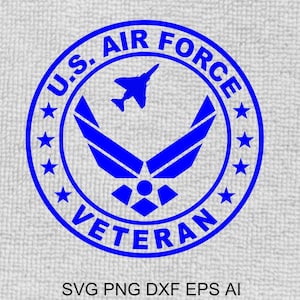 May include: A blue U.S. Air Force Veteran emblem. The design features a circular border with the text "U.S. AIR FORCE" at the top and "VETERAN" at the bottom. Inside the circle is the Air Force symbol and a jet. The image also includes "SVG PNG DXF EPS AI".