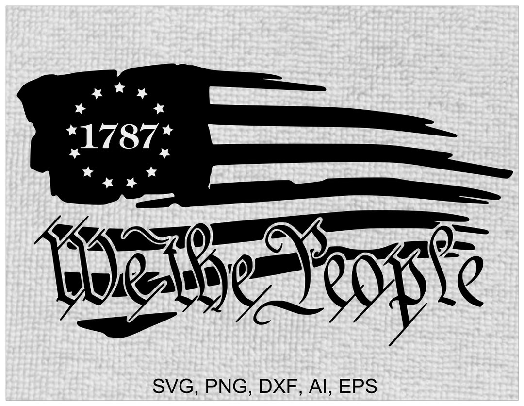 We the People, American Flag Decal SVG Digital Download Files Are ...