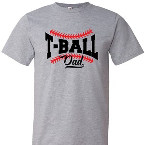 T-Ball Dad T-shirt/ Teeball Dad T-shirt/ T-Ball Shirt