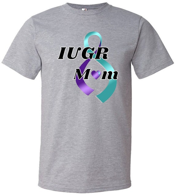 Iugr Mom T-Shirt Gift For Women Iugr Mom T-Shirt Gift For Women