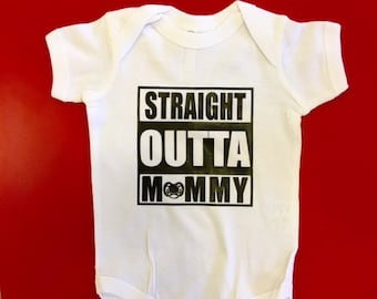 Straight Outta Mommy Infant Onesie