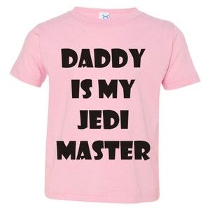 Daddy Is My Jedi Master Toddler Shirt