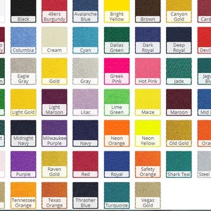 May include: A colour chart with 48 different fabric swatches. Each swatch is labelled with a colour name, such as "White", "Black", "Burgundy", "Avalanche Blue", "Bright Yellow", "Brown", "Canyon Gold", "Cardinal", "Colorado Burgundy", "Columbia", "Cream", "Cyan", "Dallas Green", "Dark Royal", "Deep Royal", "Devil Red", "Dk Green", "Eagle Gray", "Gold", "Gray", "Greek Pink", "Hot Pink", "Jade", "Jaguar Blue", "Kelly", "Light Gold", "Light Maroon", "Lilac", "Lime Green", "Maize", "Maroon", "Mid Blue", "Midnight Green", "Midnight Navy", "Milwaukee Purple", "Navy", "Neon Orange", "Neon Yellow", "Old Gold", "Orange", "Pink", "Purple", "Raven Gold", "Red", "Royal", "Safety Orange", "Shark Teal", "Steel Gray", "Tan", "Tennessee Orange", "Texas Orange", "Thrasher Blue", "Turquoise", and "Vegas Gold".