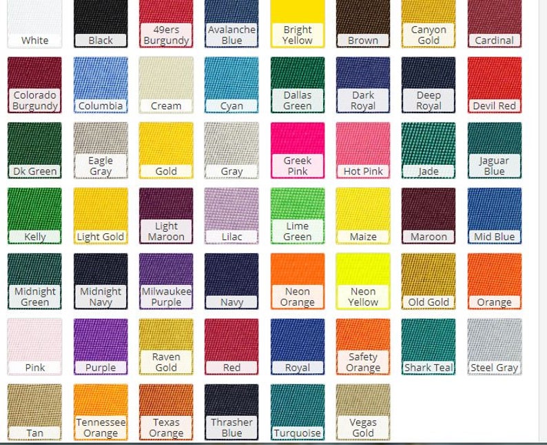 May include: A colour chart with 48 different fabric swatches. Each swatch is labelled with a colour name, such as "White", "Black", "Burgundy", "Avalanche Blue", "Bright Yellow", "Brown", "Canyon Gold", "Cardinal", "Colorado Burgundy", "Columbia", "Cream", "Cyan", "Dallas Green", "Dark Royal", "Deep Royal", "Devil Red", "Dk Green", "Eagle Gray", "Gold", "Gray", "Greek Pink", "Hot Pink", "Jade", "Jaguar Blue", "Kelly", "Light Gold", "Light Maroon", "Lilac", "Lime Green", "Maize", "Maroon", "Mid Blue", "Midnight Green", "Midnight Navy", "Milwaukee Purple", "Navy", "Neon Orange", "Neon Yellow", "Old Gold", "Orange", "Pink", "Purple", "Raven Gold", "Red", "Royal", "Safety Orange", "Shark Teal", "Steel Gray", "Tan", "Tennessee Orange", "Texas Orange", "Thrasher Blue", "Turquoise", and "Vegas Gold".