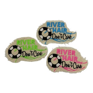 River Hair Don&#39;t Care, Patches for Hats, Embroidered, Iron on Patch