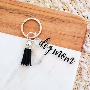 Dog Mom Acrylic Keychain with Tassel