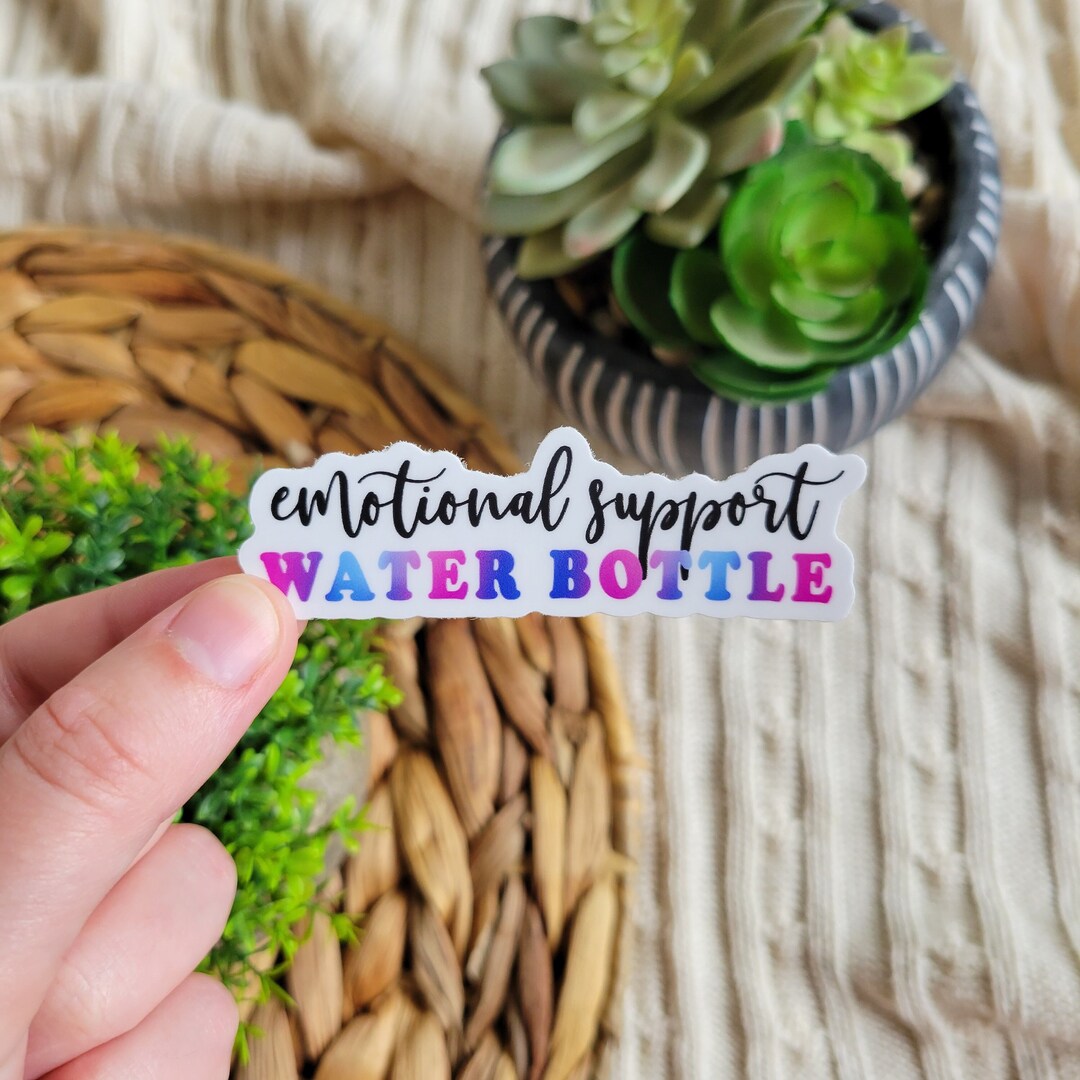 Emotional Support Water Bottle Sticker - Waterproof Vinyl Decal - Etsy