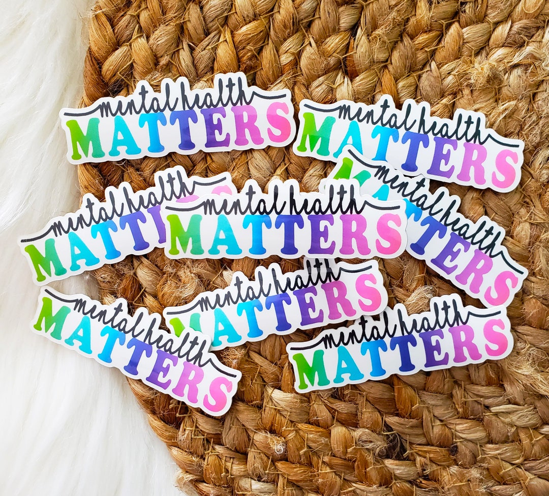 Mental Health Matters Sticker: Waterproof Laptop Decal - Etsy