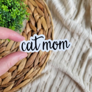Cat Mom Sticker: Waterproof Laptop/Water Bottle Decal