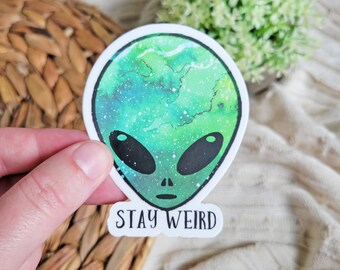 Autocollant Stay Weird Alien, autocollants pour ordinateur portable, autocollants pour bouteille d'eau