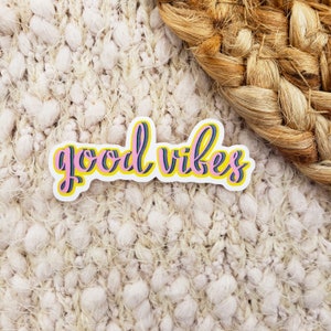 Good vibes sticker