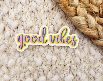 Good vibes sticker