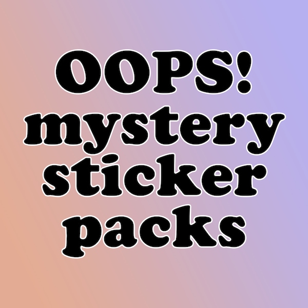Oops Mystery Sticker Packs, Oops Packs, Laptop Stickers, Water bottle Stickers