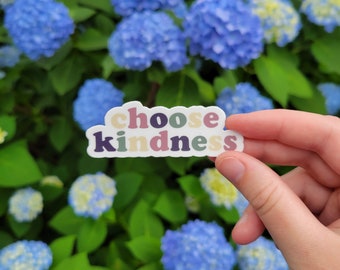 Choose Kindness Sticker: Waterproof Vinyl Laptop Decal