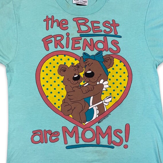Vintage 1990s Best Friends Are Moms! T-Shirt - image 5