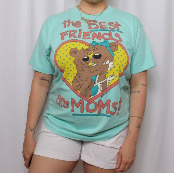 Vintage 1990s Best Friends Are Moms! T-Shirt - image 1