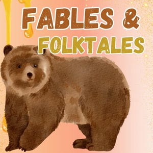 May include: A brown bear illustration with the text "FABLES & FOLKTALES" in gold lettering on a pink background with gold dripping paint.