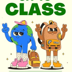 May include: A cartoon illustration of a blue globe and a brown backpack with smiling faces, both holding up peace signs and carrying backpacks. The text "OFF TO CLASS" is written in green letters at the top of the image. The words "Name" are written at the bottom of the image.