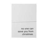 no one can save you from christmas note card