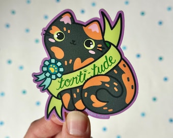 Torti’tude - Award Winning Sassy Tortoiseshell Cat - Durable Weather Proof Vinyl Sticker - Cute with an Attitude