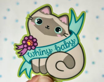 Prize Winning Whiny Baby - Cute Siamese Cat - First Place Ribbon - Durable Weather Proof Vinyl Sticker