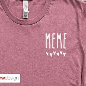 Meme Shirt, Gift for Meme, Grandma shirt, gift for grandma, mothers day gift, Meme shirt, Meme gift, grandmas birthday, grandma gift