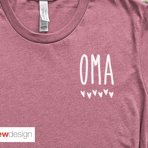 Oma Shirt, Gift for Oma, Grandma shirt, gift for grandma, mothers day gift, Oma shirt, Oma gift, grandmas birthday, grandma gift