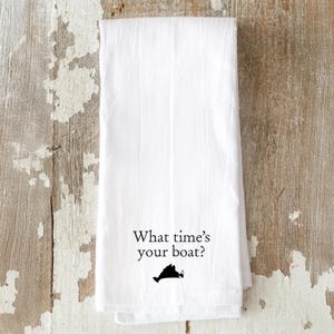 Martha's Vineyard What time’s your boat Tea Towel, MV Ferry, Marthas Vineyard Gift, Christmas Gift