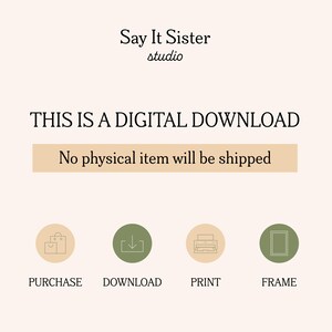 Puede incluir: Gr&aacute;fico de descarga digital con el texto "Say It Sister studio". El texto "THIS IS A DIGITAL DOWNLOAD" se muestra encima de un rect&aacute;ngulo beige con el texto "No physical item will be shipped". Iconos para comprar, descargar, imprimir y enmarcar.