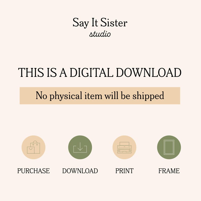 Puede incluir: Gr&aacute;fico de descarga digital con el texto "Say It Sister studio". El texto "THIS IS A DIGITAL DOWNLOAD" se muestra encima de un rect&aacute;ngulo beige con el texto "No physical item will be shipped". Iconos para comprar, descargar, imprimir y enmarcar.