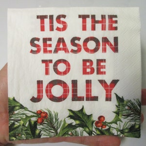 2-Tis The Season To Be Jolly Cocktail Decoupage Napkins-Christmas Decoupage Napkins-Holly Decoupage Napkins