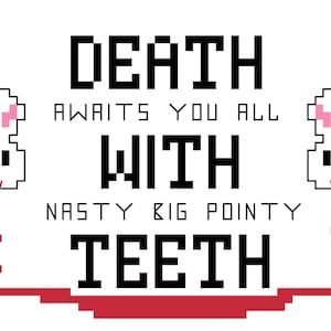 Puede incluir: Gráfico de arte de píxeles con el texto "DEATH AWAITS YOU ALL WITH NASTY BIG POINTY TEETH". Dos conejos pixelados blancos con orejas rosas y colmillos están a cada lado del texto. Los conejos se miran y tienen un rastro de píxeles rojos detrás de ellos.