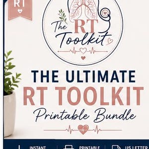 May include: A digital printable bundle titled The Ultimate RT Toolkit, featuring a circular logo with lungs and a stethoscope. The design includes text Made by an RT, The RT Toolkit, and icons for instant download, printable PDF, and US Letter and A4 sizes.