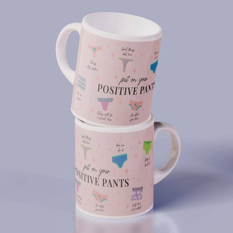 Positive Pants Mug, Positivity Gift, Put On Your Positive Pants, Happiness Gift, Self Love Gift, Self Care Gift, Self Gift, Gift for Her image 2